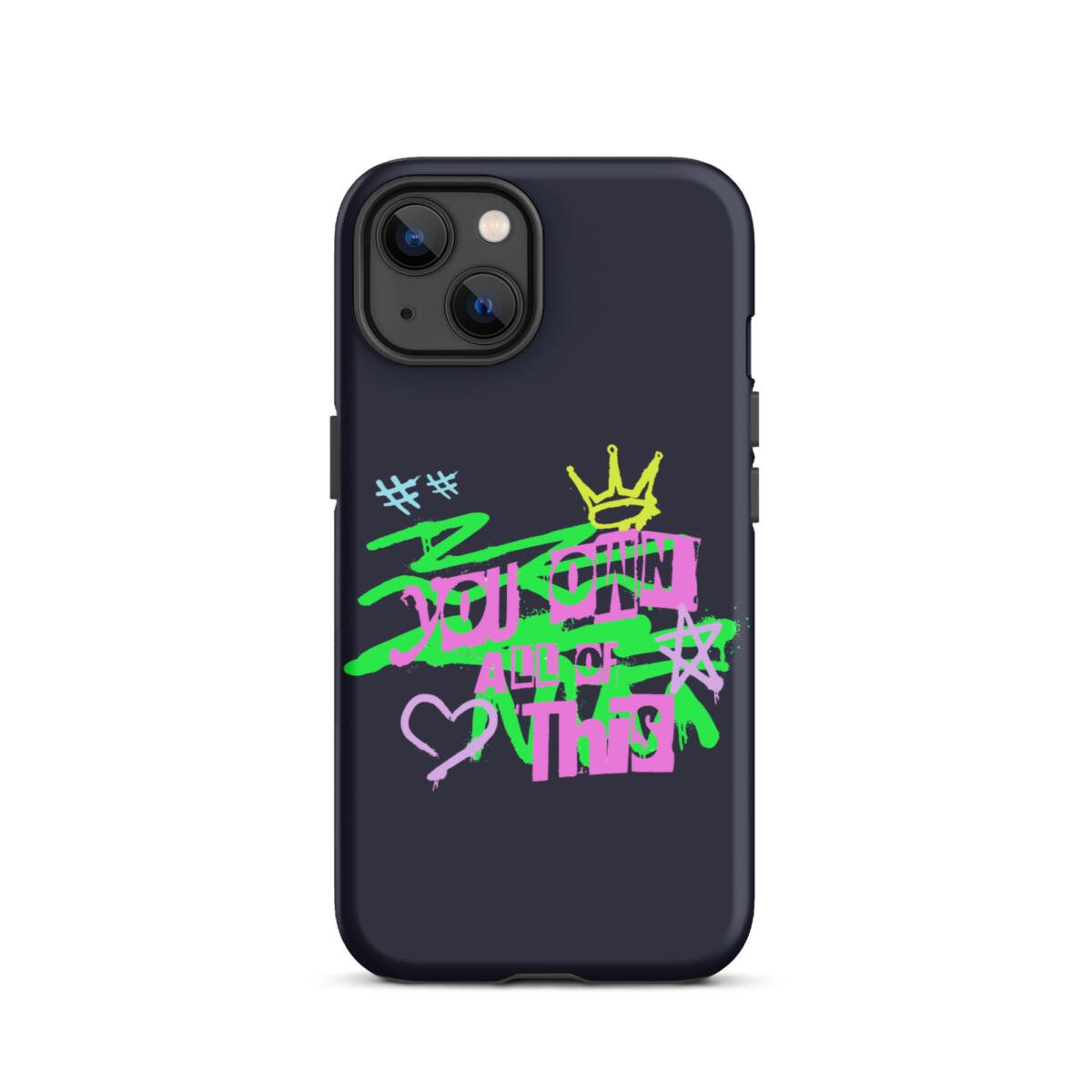 You Own This Case for iPhone® 18 You Own This Case for iPhone® - Image 18