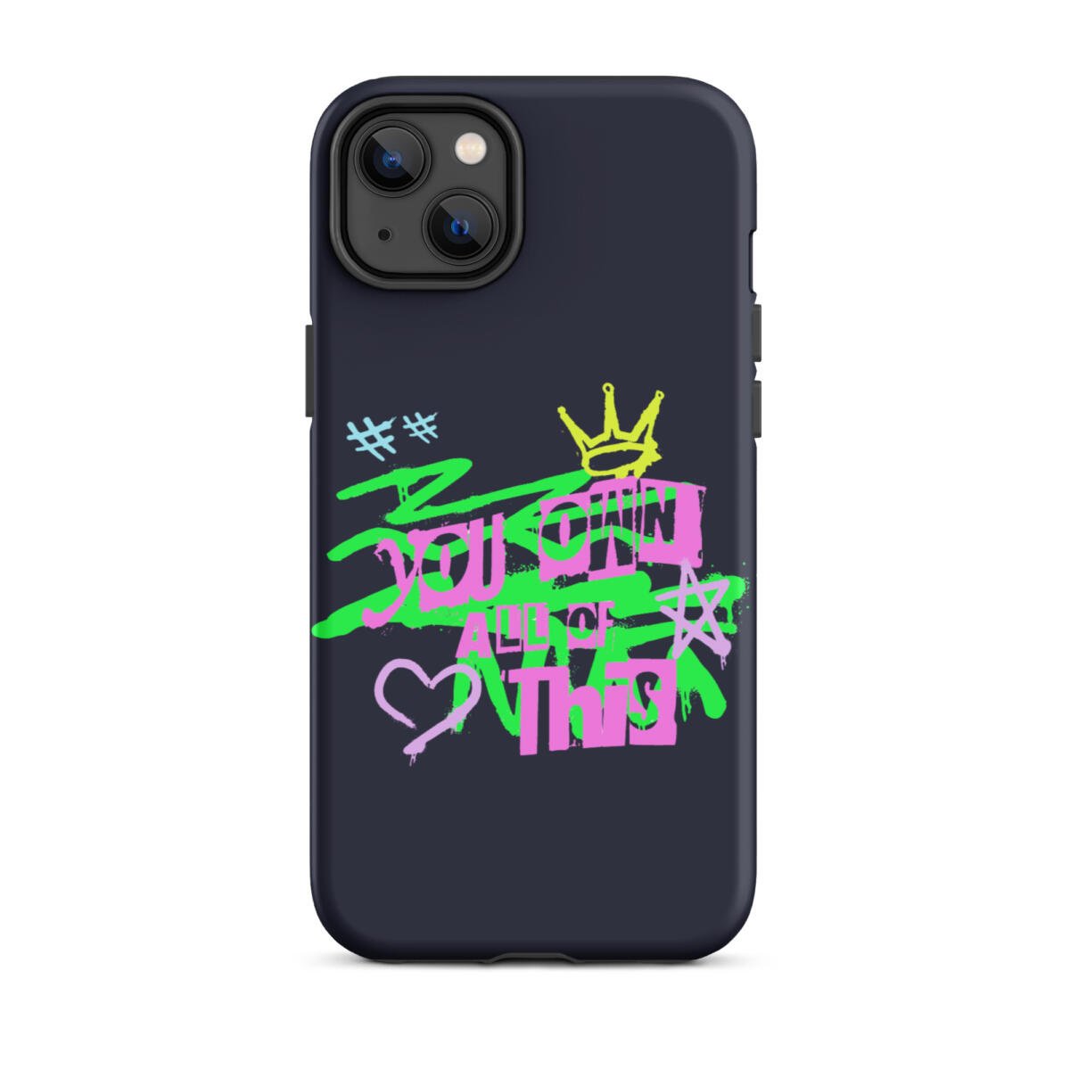 You Own This Case for iPhone® 26 You Own This Case for iPhone® - Image 26